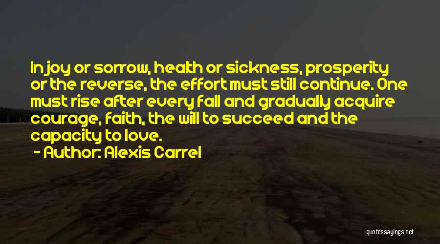 After Sorrow Comes Joy Quotes By Alexis Carrel