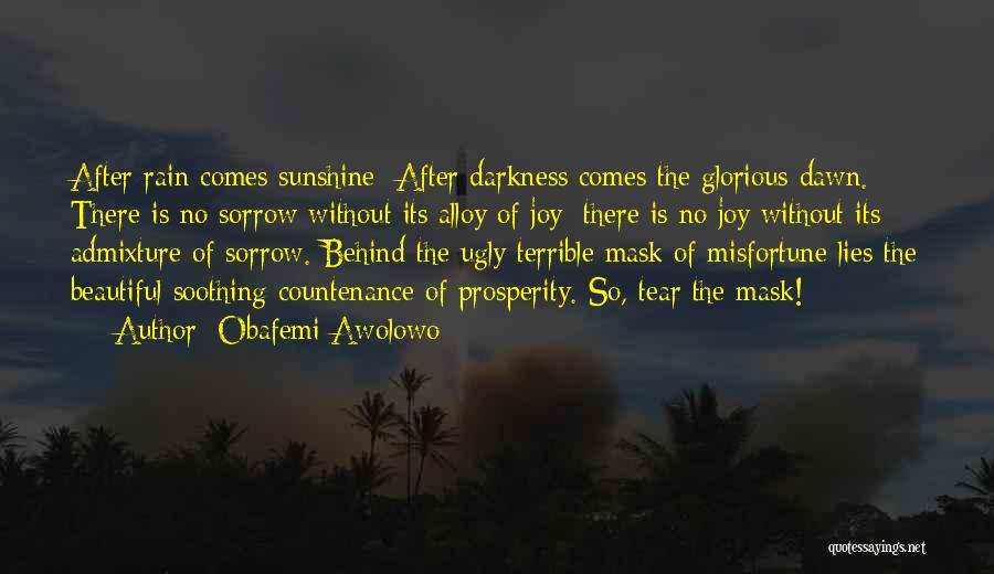 After Sorrow Comes Joy Quotes By Obafemi Awolowo