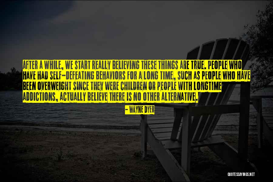 After Such A Long Time Quotes By Wayne Dyer