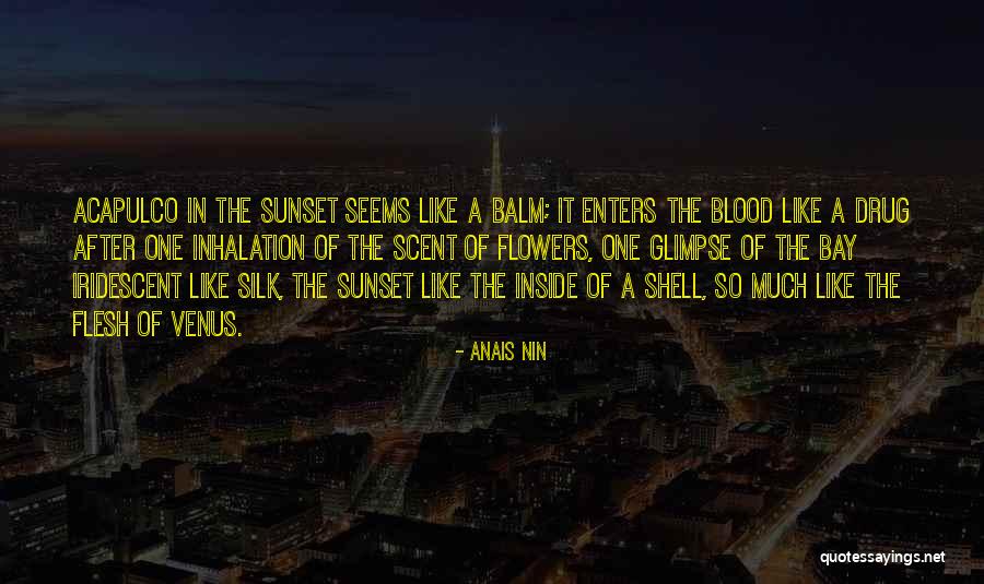 After Sunset Quotes By Anais Nin After Sunset Quotes By Anais Nin