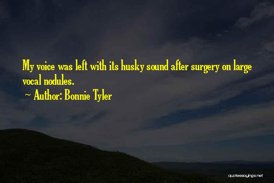 After Surgery Quotes By Bonnie Tyler