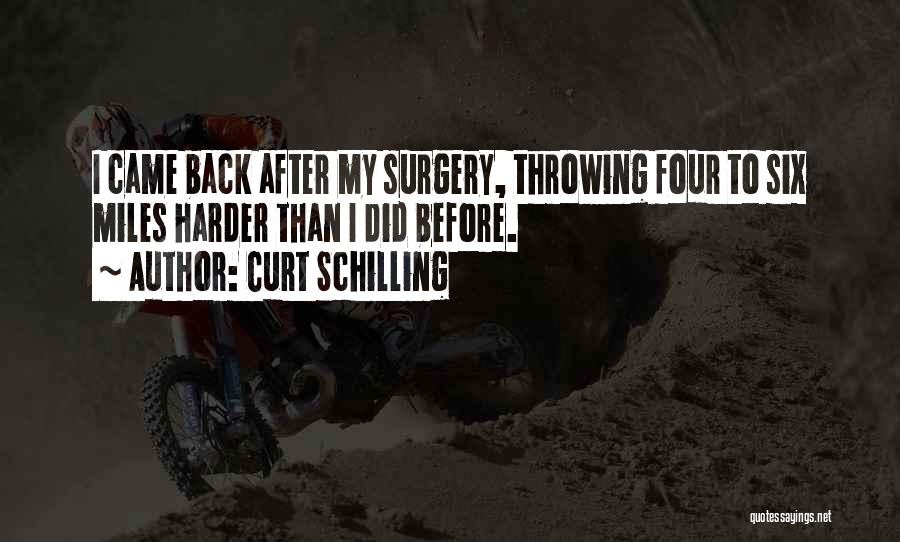 After Surgery Quotes By Curt Schilling