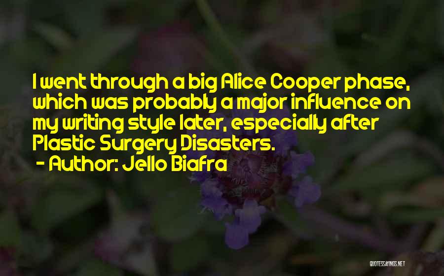 After Surgery Quotes By Jello Biafra