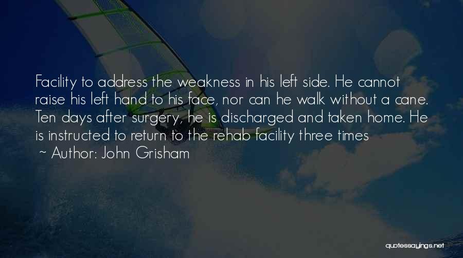 After Surgery Quotes By John Grisham