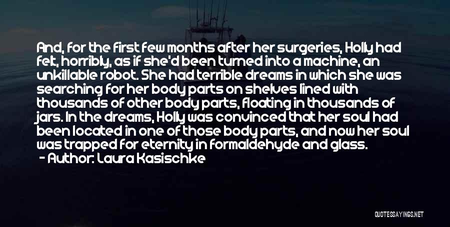 After Surgery Quotes By Laura Kasischke