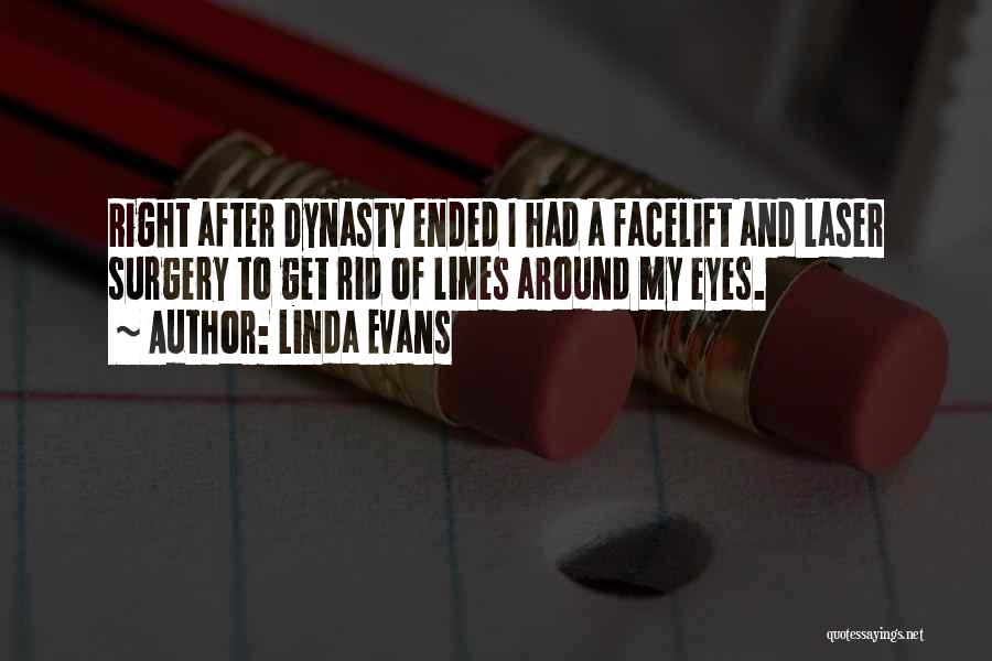 After Surgery Quotes By Linda Evans