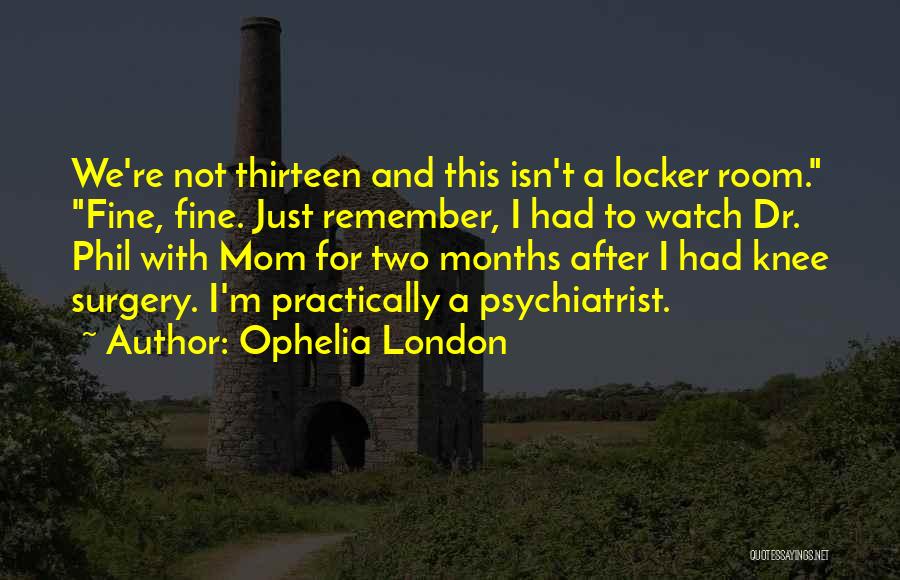 After Surgery Quotes By Ophelia London