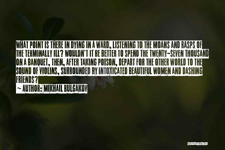 After The Banquet Quotes By Mikhail Bulgakov