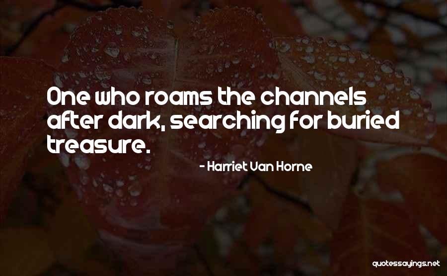 After The Dark Quotes By Harriet Van Horne After The Dark Quotes By Harriet Van Horne