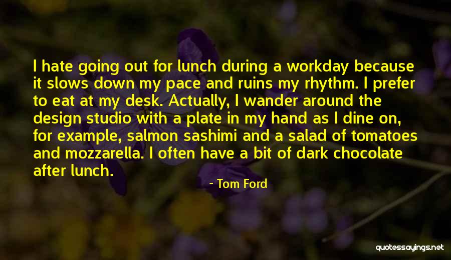 After The Dark Quotes By Tom Ford After The Dark Quotes By Tom Ford