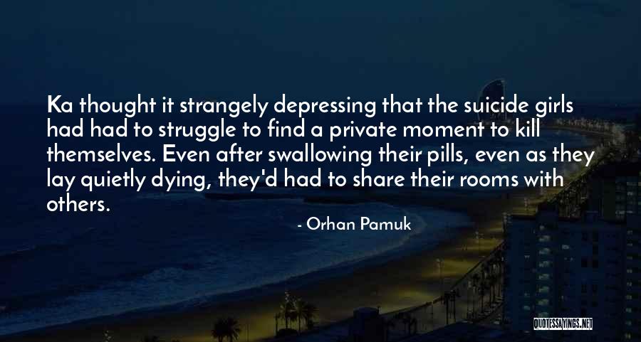 After The Dying Quotes By Orhan Pamuk After The Dying Quotes By Orhan Pamuk