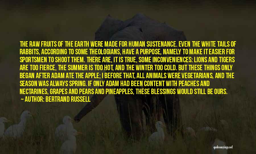 After The Earth Quotes By Bertrand Russell