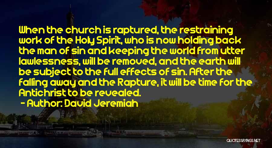After The Earth Quotes By David Jeremiah