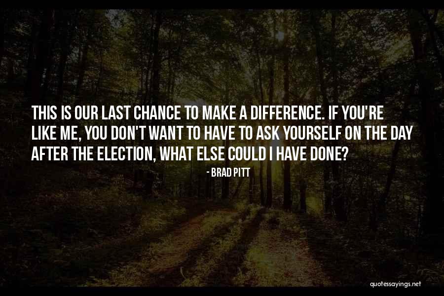 After The Election Quotes By Brad Pitt After The Election Quotes By Brad Pitt