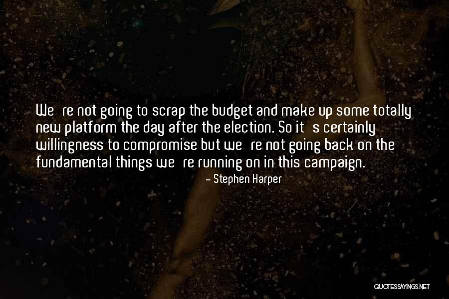 After The Election Quotes By Stephen Harper After The Election Quotes By Stephen Harper