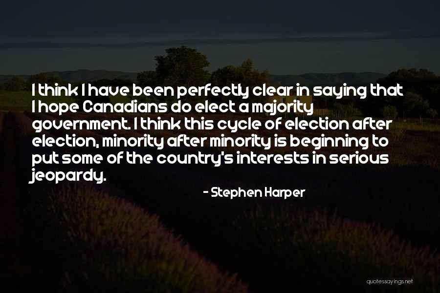After The Election Quotes By Stephen Harper After The Election Quotes By Stephen Harper