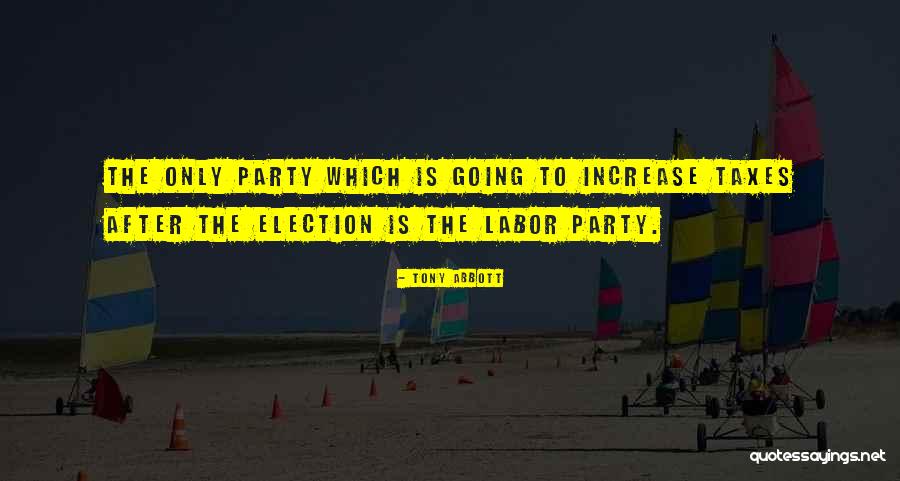 After The Election Quotes By Tony Abbott After The Election Quotes By Tony Abbott