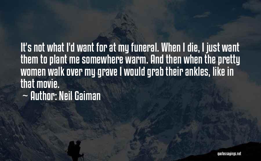 After The Funeral Quotes By Neil Gaiman