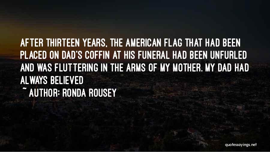 After The Funeral Quotes By Ronda Rousey