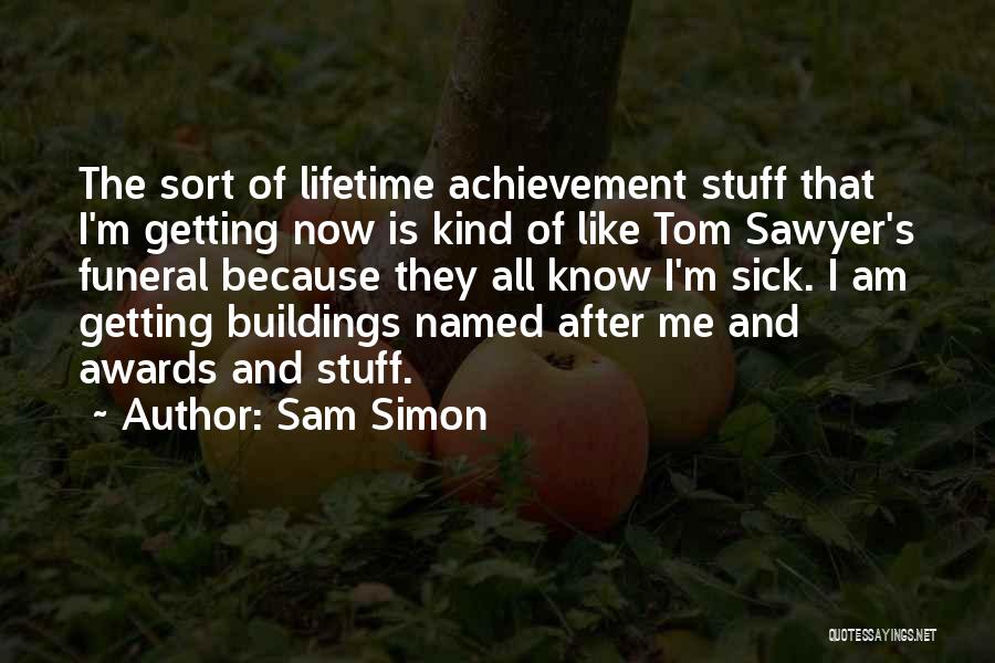 After The Funeral Quotes By Sam Simon