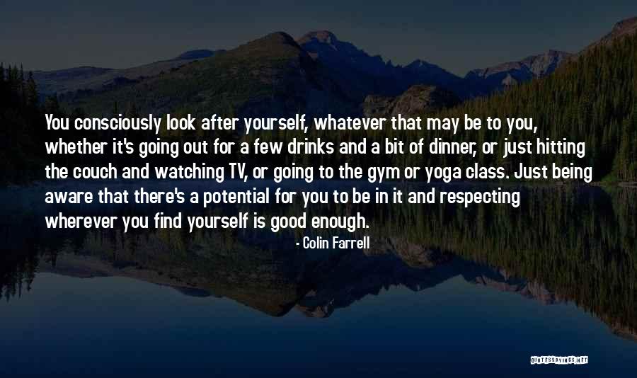 After The Gym Quotes By Colin Farrell