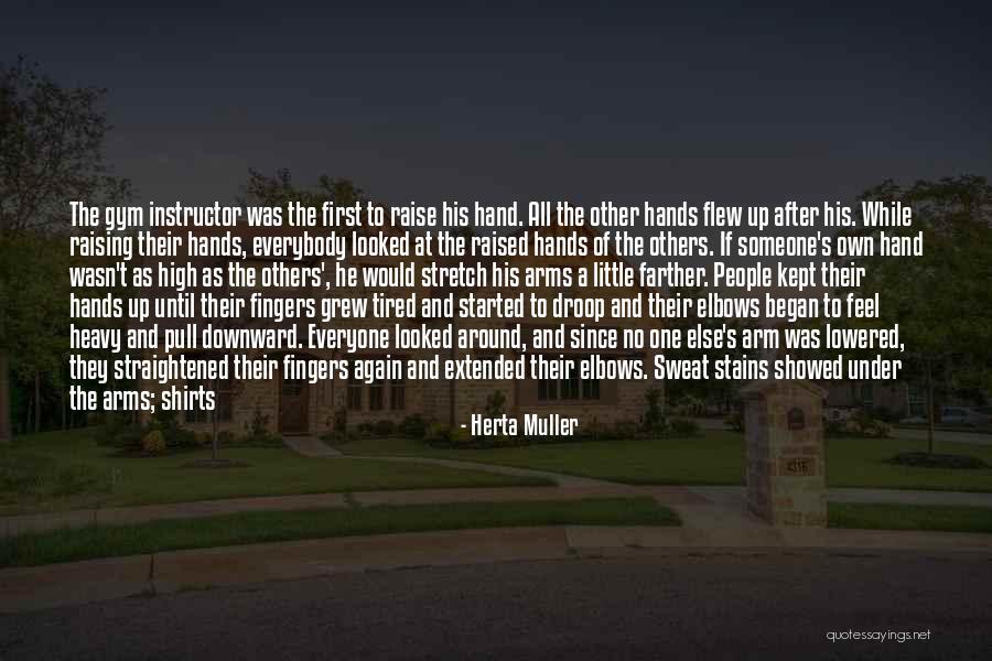 After The Gym Quotes By Herta Muller After The Gym Quotes By Herta Muller