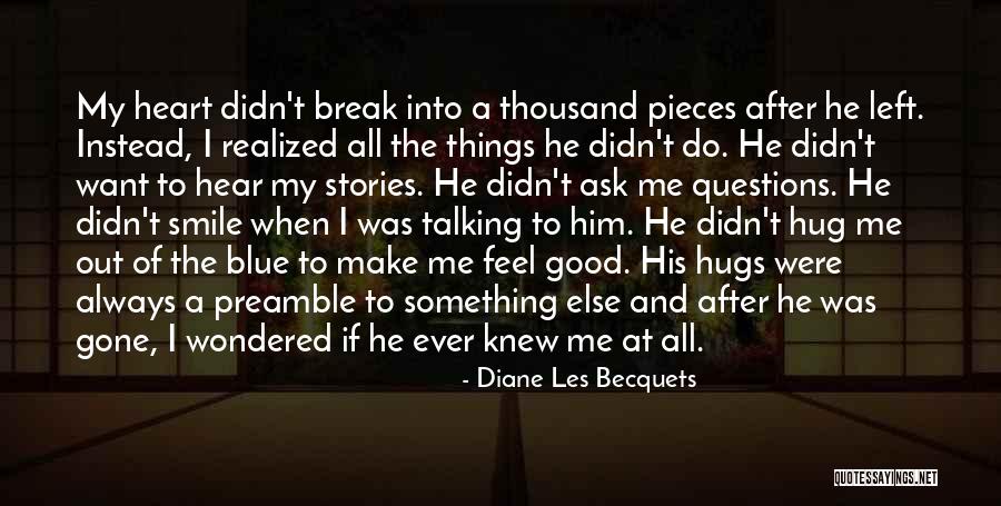 After The Heartbreak Quotes By Diane Les Becquets