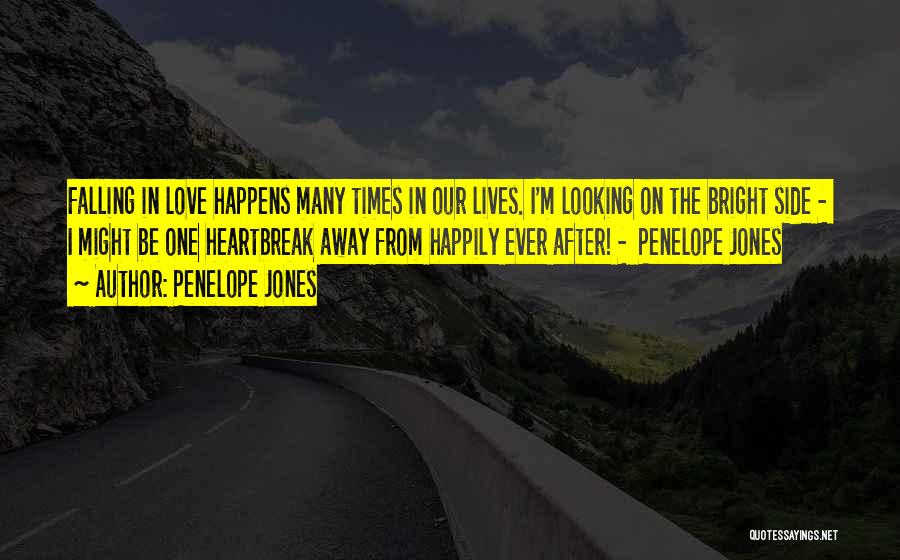 After The Heartbreak Quotes By Penelope Jones