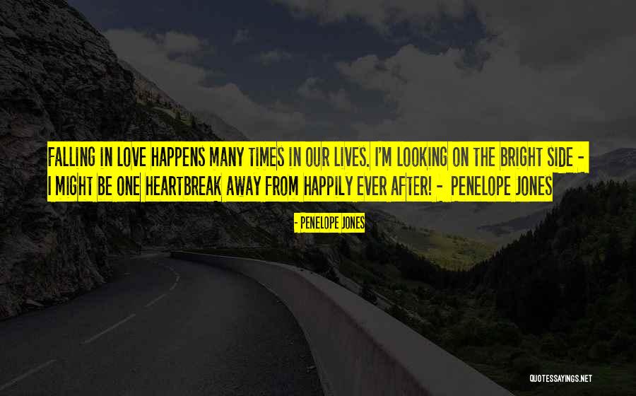 After The Heartbreak Quotes By Penelope Jones