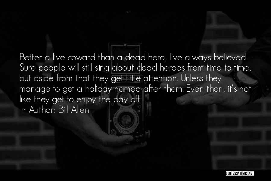 After The Holiday Quotes By Bill Allen