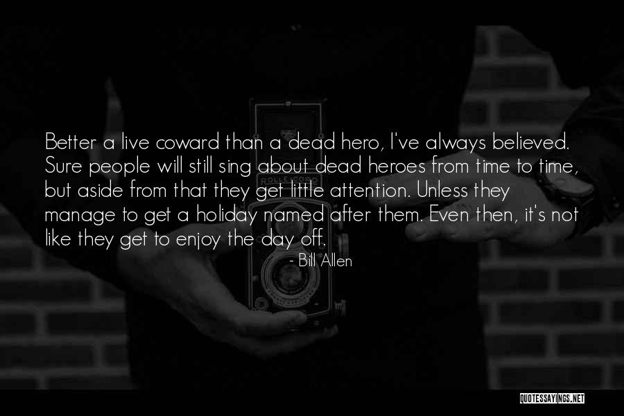 After The Holiday Quotes By Bill Allen After The Holiday Quotes By Bill Allen