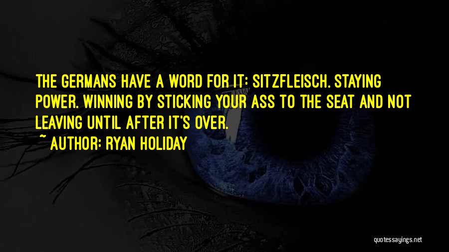 After The Holiday Quotes By Ryan Holiday