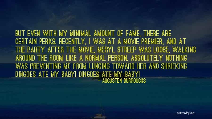 After The Movie Quotes By Augusten Burroughs After The Movie Quotes By Augusten Burroughs