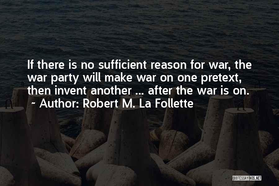 After The Party Quotes By Robert M. La Follette