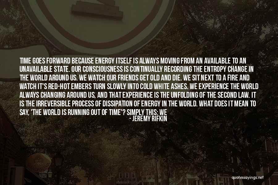 After The Passage Of Time Quotes By Jeremy Rifkin After The Passage Of Time Quotes By Jeremy Rifkin