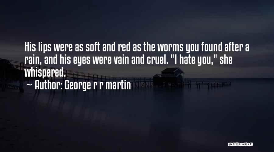 After The Rain Quotes By George R R Martin