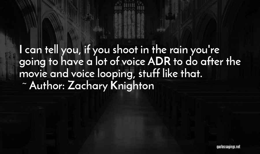 After The Rain Quotes By Zachary Knighton