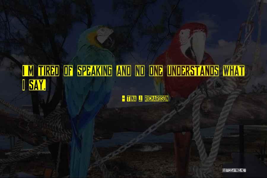 After The Smoke Clears Quotes By Tina J. Richardson After The Smoke Clears Quotes By Tina J. Richardson