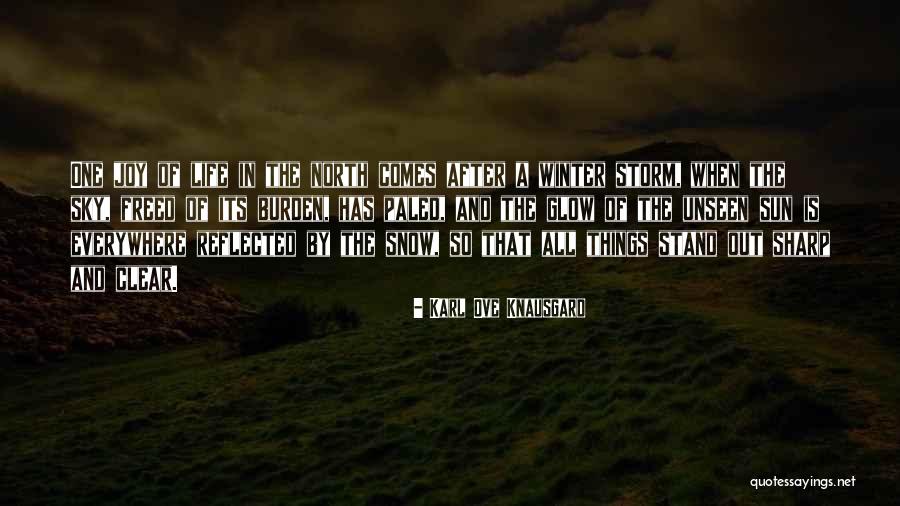 After The Storm Comes Quotes By Karl Ove Knausgard After The Storm Comes Quotes By Karl Ove Knausgard