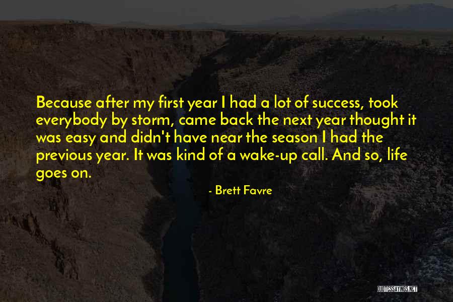 After The Storm Quotes By Brett Favre After The Storm Quotes By Brett Favre