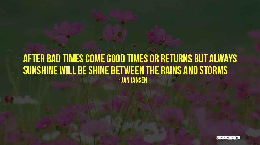 After The Storms Quotes By Jan Jansen After The Storms Quotes By Jan Jansen