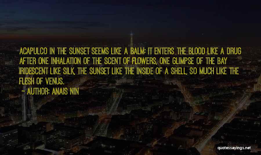 After The Sunset Quotes By Anais Nin