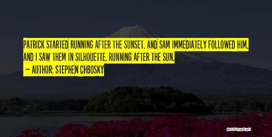 After The Sunset Quotes By Stephen Chbosky