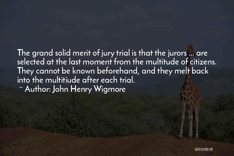 After The Trials Quotes By John Henry Wigmore