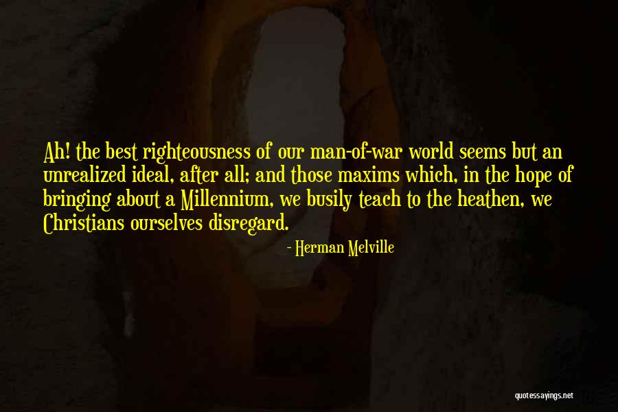 After The War Quotes By Herman Melville