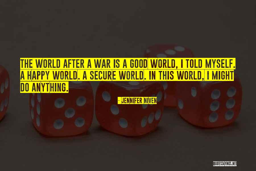 After The War Quotes By Jennifer Niven After The War Quotes By Jennifer Niven