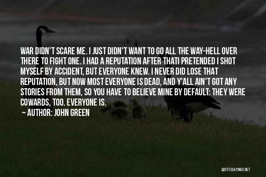 After The War Quotes By John Green