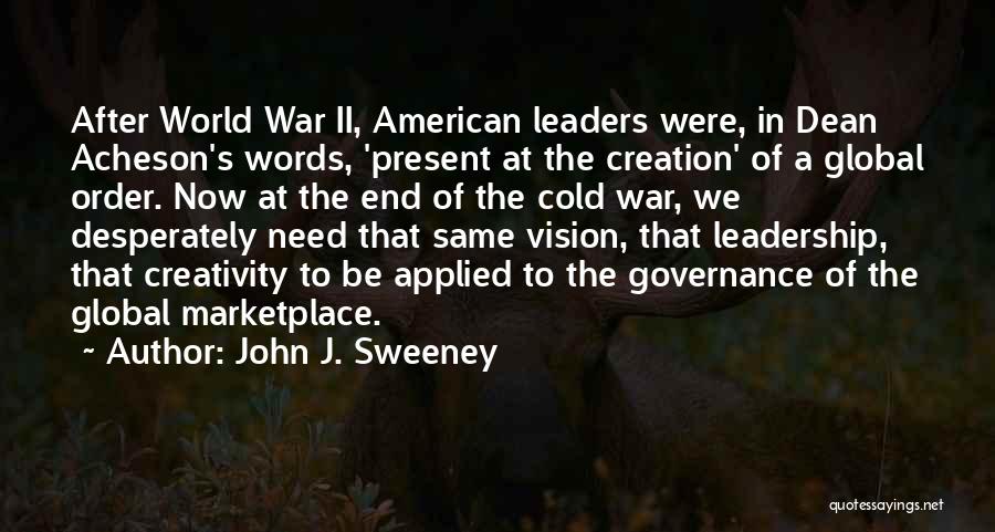 After The War Quotes By John J. Sweeney