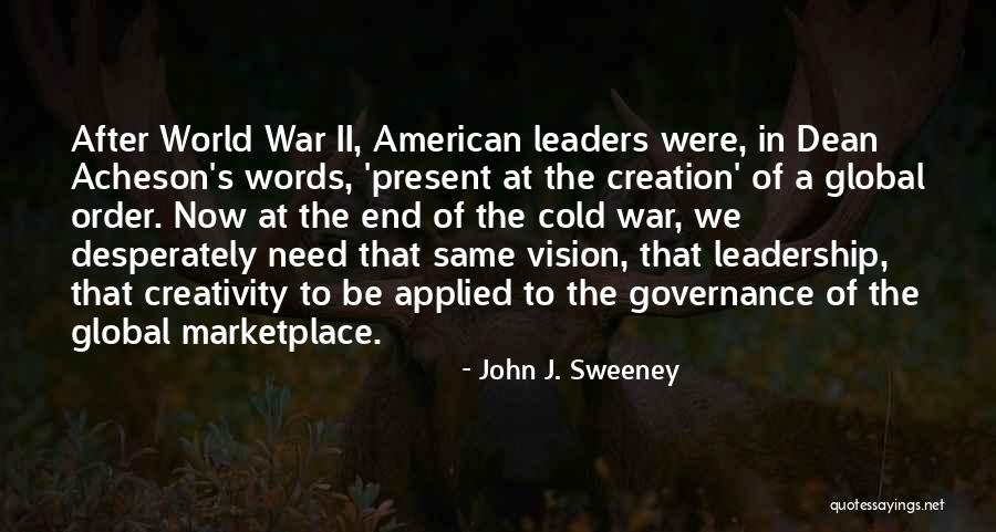 After The War Quotes By John J. Sweeney