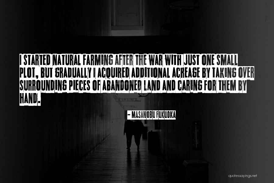 After The War Quotes By Masanobu Fukuoka After The War Quotes By Masanobu Fukuoka